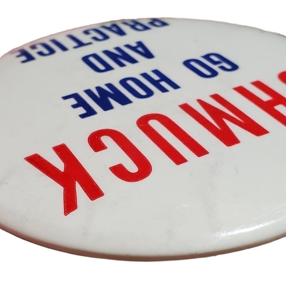 Largr Vintage Shmuck Go Home and Practice button pinback pin 3.5" - Picture 3 of 9